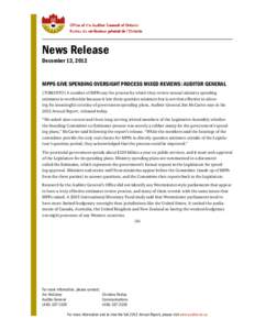 2012 NEWS RELEASE: MPPS GIVE SPENDING OVERSIGHT PROCESS MIXED REVIEWS: AUDITOR GENERAL