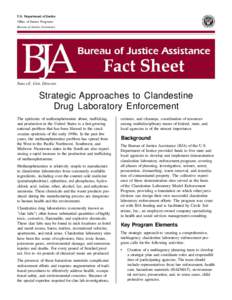 Justice / Science / Central Intelligence Agency / Clandestine chemistry / Office of Justice Programs / Drug Enforcement Administration / Laboratory / Local Law Enforcement Block Grant / United States Department of Justice / Bureau of Justice Assistance / Government