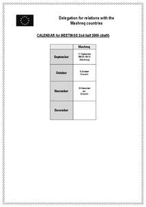 Delegation for relations with the Mashreq countries CALENDAR for MEETINGS 2nd half[removed]draft) Mashreq September