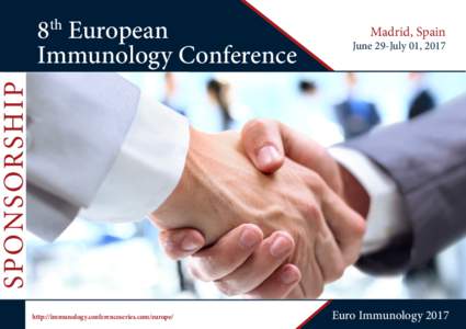 8 European Immunology Conference Madrid, Spain  June 29-July 01, 2017