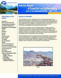 Interim Report —A Snapshot on Sustainability STATE OF THE FRASER BASIN REPORT 2004 Proposed Topics for 2004 Snapshot