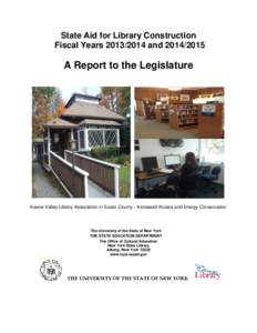State Aid for Library Construction Fiscal YearsandA Report to the Legislature  Keene Valley Library Association in Essex County - Increased Access and Energy Conservation