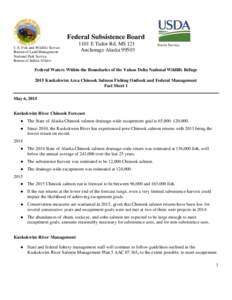 Federal Subsistence Board U.S. Fish and Wildlife Service Bureau of Land Management National Park Service Bureau of Indian Affairs