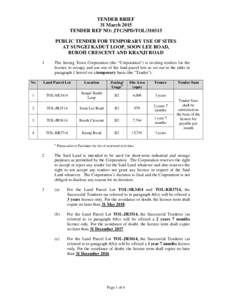 TENDER BRIEF 31 March 2015 TENDER REF NO: JTC/SPD/TOLPUBLIC TENDER FOR TEMPORARY USE OF SITES AT SUNGEI KADUT LOOP, SOON LEE ROAD, BUROH CRESCENT AND KRANJI ROAD