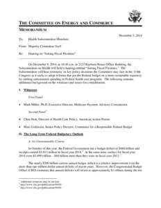 THE COMMITTEE ON ENERGY AND COMMERCE MEMORANDUM December 5, 2014 To:  Health Subcommittee Members