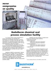 never compromise on quality Badotherm chemical seal process simulation facility