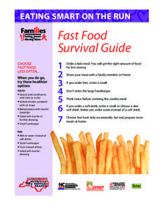 EATING SMART ON THE RUN  Fast Food Survival Guide Choose Fast Food