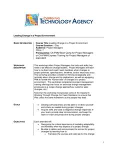 Leading Change in a Project Environment  BASIC INFORMATION Course Title: Leading Change in a Project Environment Course Duration: 1 Day