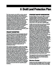 6 Draft Land Protection Plan The land protection plan (LPP) provides a general description of the operations and management of the expanded Rocky Mountain Front Conservation Area, as outlined in alternative B, the propos
