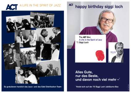 A Life in the Spirit of Jazz  Es gratulieren herzlich das Jazz+ und das Edel Distribution-Team *