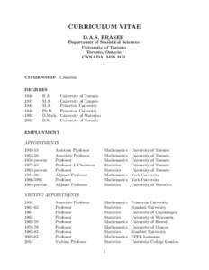 CURRICULUM VITAE D.A.S. FRASER Department of Statistical Sciences University of Toronto Toronto, Ontario CANADA, M5S 3G3