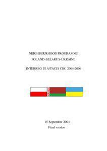 NEIGHBOURHOOD PROGRAMME POLAND-BELARUS-UKRAINE INTERREG III A/TACIS CBC[removed]