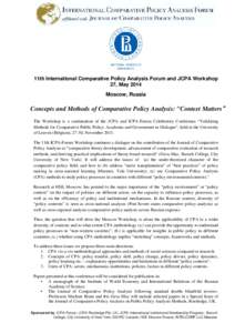 11th International Comparative Policy Analysis Forum and JCPA Workshop 27, May 2014 Moscow, Russia Concepts and Methods of Comparative Policy Analysis: 