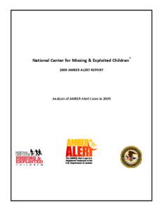 Law enforcement in the United States / Emergency management / AMBER Alert / Law enforcement in Canada / Amber Hagerman / National Center for Missing and Exploited Children / Child abduction / Emergency Alert System / Amber / Child safety / Childhood / Safety