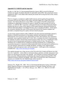 NARSTO Review Panel Final Report Appendix IV-f. NARSTO and the Supersites On July 18, 1997 the U.S. Environmental Protection Agency (EPA) revised the National Ambient Air Quality Standards (NAAQS) for particulate matter 