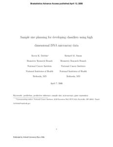 Biostatistics Advance Access published April 13, 2006  Sample size planning for developing classifiers using high dimensional DNA microarray data Kevin K. Dobbin∗