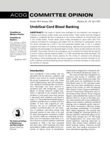 ACOG COMMITTEE OPINION Number 399 • February[removed]Replaces No. 183, April[removed]Umbilical Cord Blood Banking