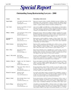 April[removed]Turnarounds & Workouts 7 Special Report Outstanding Young Restructuring Lawyers – 2008