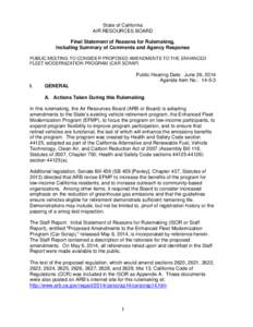 State of California AIR RESOURCES BOARD Final Statement of Reasons for Rulemaking, Including Summary of Comments and Agency Response PUBLIC MEETING TO CONSIDER PROPOSED AMENDMENTS TO THE ENHANCED FLEET MODERNIZATION PROG