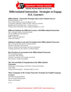 Differentiated Instruction: Strategies to Engage ALL Learners Differentiated – Instruction Strategies that Lead to Student Success Flexible grouping A to Z How to keep students on task and enhance recall Curriculum com