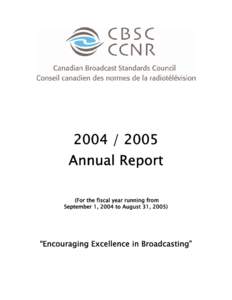 Canadian Radio-television and Telecommunications Commission / Official bilingualism in Canada / Multiculturalism / Sociology / Identity politics / Communication / Canadian Broadcast Standards Council