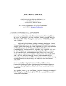 SARAH JANE HUGHES INDIANA UNIVERSITY MAURER SCHOOL OF LAW 211 S. INDIANA AVENUE BLOOMINGTON, INDIANA[removed]6318 (telephone); [removed]facsimile) email address: [removed]