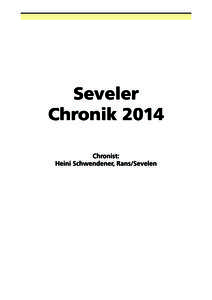 Seveler Chronik 2014 Chronist: Heini Schwendener, Rans/Sevelen  Seveler Chronik – Januar 2014