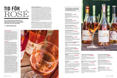ROSÉ Då var det dags att ta fram glasögonen och syna sommarens stora vinfenomen – rosé. Vår vinexpert Mikael Söderström ger sina bästa tips för dig som vill ta ett glas rosé, med eller utan bubblor.