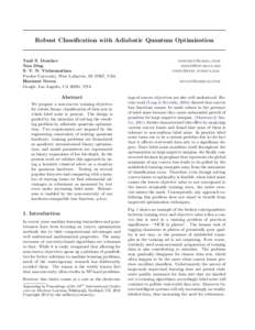Robust Classification with Adiabatic Quantum Optimization  Vasil S. Denchev Nan Ding S. V. N. Vishwanathan Purdue University, West Lafayette, IN 47907, USA