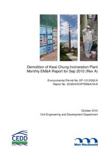 Demolition of Kwai Chung Incineration Plant Monthly EM&A Report for Sep[removed]Rev A) Environmental Permit No. EP[removed]A Report No[removed]KCIP/EM&A/34/A  October 2010