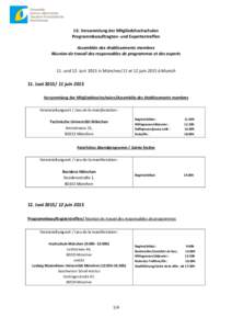 16. Versammlung der Mitgliedshochschulen Programmbeauftragten- und Expertentreffen Assemblée des établissements membres Réunion de travail des responsables de programmes et des experts  11. und 12. Juni 2015 in Münch