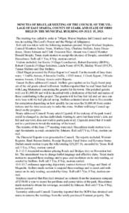 MINUTES OF REGULAR MEETING OF THE COUNCIL OF THE VILLAGE OF EAST SPARTA, COUNTY OF STARK AND STATE OF OHIO HELD IN THE MUNICIPAL BUILDING ON JULY 15, 2013. The meeting was called to order at 7:00pm. Mayor Stephens led Co