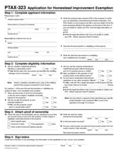 Use your mouse or Tab key to move through the fields. Use your mouse or space bar to enable check boxes.  PTAX-323 Application for Homestead Improvement Exemption