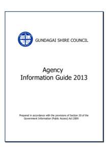 GUNDAGAI SHIRE COUNCIL  Agency Information Guide[removed]Prepared in accordance with the provisions of Section 20 of the