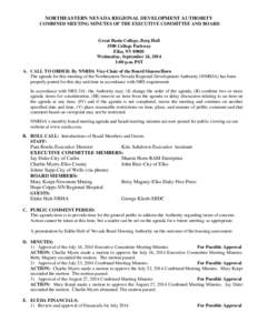 NORTHEASTERN NEVADA REGIONAL DEVELOPMENT AUTHORITY COMBINED MEETING MINUTES OF THE EXECUTIVE COMMITTEE AND BOARD Great Basin College, Berg Hall 1500 College Parkway Elko, NV 89801