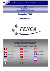 Federation of European National Collection Associations FENCA Route de Berne 34, 1010 Lausanne, Lausanne, Switzerland email:  web page: www.fenca.eu