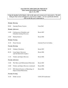 62nd METSOC PRELIMINARY PROGRAM 62nd Annual Meteoritical Society Meeting July 11–16, 1999 Using the handtool of the Reader, click on the name of a session you’re interested in. The full listing for that session will 