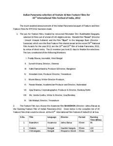 Indian Panorama selection of Feature & Non-Feature Films for 43rd International Film Festival of India, 2012 The much-awaited announcement of the Indian Panorama bouquet of Feature and NonFeature Films for IFFI’2012 has been made.