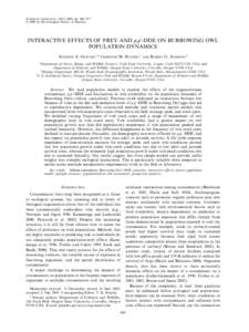 Ecological Applications, 16(2), 2006, pp. 666–677 Ó 2006 by the Ecological Society of America INTERACTIVE EFFECTS OF PREY AND p,p 0 -DDE ON BURROWING OWL POPULATION DYNAMICS JENNIFER A. GERVAIS,1,4 CHRISTINE M. HUNTER