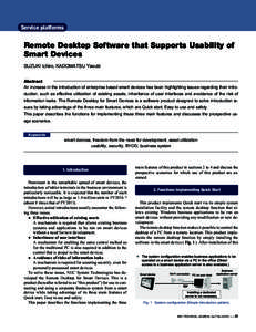 Service platforms  Remote Desktop Software that Supports Usability of Smart Devices SUZUKI Ichiro, KADOMATSU Yasuki Abstract