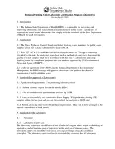 Indiana Drinking Water Laboratory Certification Program (Chemistry) (Revised April 8, [removed]Introduction 1.1 The Indiana State Department of Health (ISDH) is responsible for surveying and approving laboratories that m