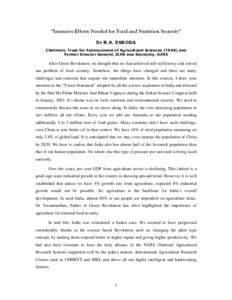 “Intensive Efforts Needed for Food and Nutrition Security” Dr R.S. PARODA Chairman, Trust for Advancement of Agricultural Sciences (TAAS) and Former Director General, ICAR and Secretary, DARE  After Green Revolution,