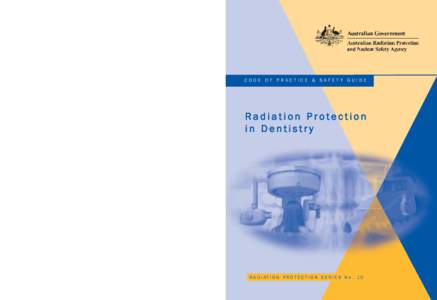 Code of Practice and Safety Guide for Radiation Protection in Dentistry
