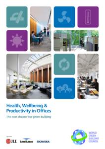 Health, Wellbeing & Productivity in Offices The next chapter for green building Sponsors