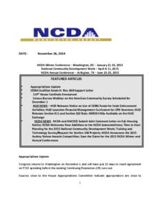 DATE:  November 28, 2014 NCDA Winter Conference – Washington, DC – January 21-23, 2015 National Community Development Week – April 6-11, 2015 NCDA Annual Conference – Arlington, TX – June 23-25, 2015