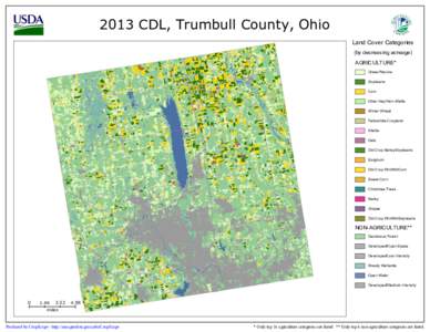 2013 CDL, Trumbull County, Ohio Land Cover Categories (by decreasing acreage) AGRICULTURE* Grass/Pasture Soybeans