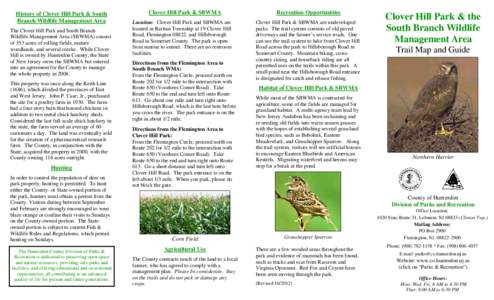 History of Clover Hill Park & South Branch Wildlife Management Area The Clover Hill Park and South Branch Wildlife Management Area (SBWMA) consist of 553 acres of rolling fields, mature woodlands, and several creeks. Whi