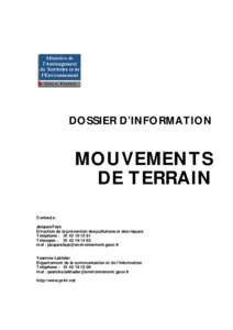 DOSSIER D’INFORMATION  MOUVEMENTS DE TERRAIN Contacts : Jacques Faye