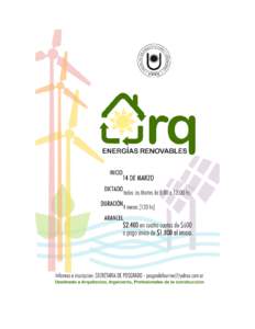 ENERGÍAS RENOVABLES EN LA ARQUITECTURA Curso de posgrado El profesional de la construcción, y en particular el arquitecto, se constituye como uno de los protagonistas centrales para el nuevo cambio paradigmático que 