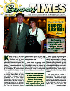 SPRING[removed]THE OFFICIAL NEWSLETTER OF THE BEACON GROUP Safeway shopper Frank Gray with Beacon Group alum Karen Maxey